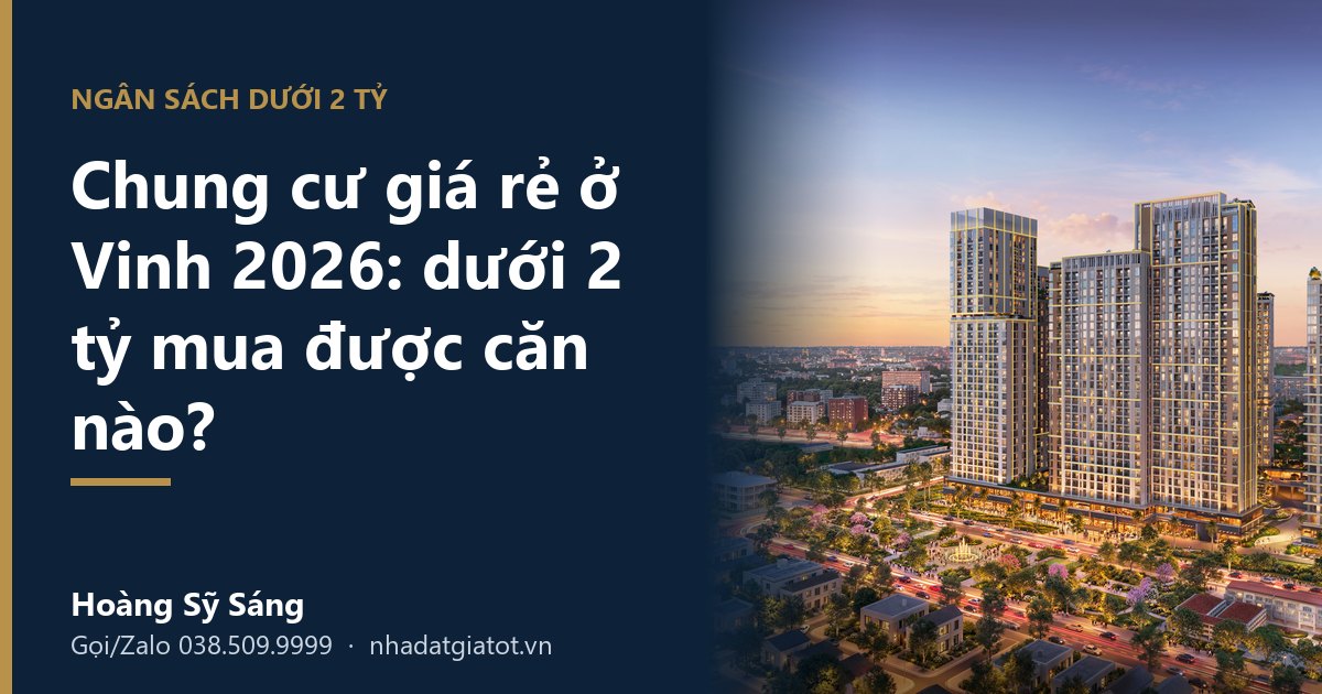 Chung cư giá rẻ ở Vinh 2026: dưới 2 tỷ mua được căn nào – phối cảnh tòa Legend Sun Trường Vinh